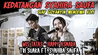 Download KEDATANGAN PENYANYI CANTIK!!! WIS TATAS - HAPPY ASMARA (COVER) TRI SUAKA FT. SYAHIBA SAUFA MP3