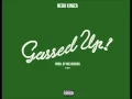 Nebu Kiniza - Gassed Up Prod By Mexiko Dro nebukinizaoshs