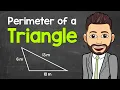 How to Find the Perimeter of a Triangle Math with Mr J