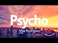 Mia Rodriguez - Psycho (Lyrics)