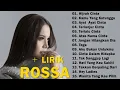Lagu Rossa [ Full Album Lirik Terbaik 2025 ] Lagu Indonesia Terpopuler Sepanjang Masa