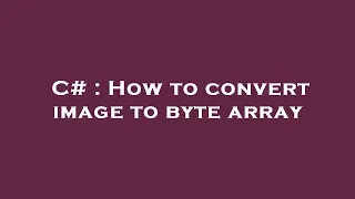 C How to convert image to byte array