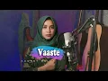 Download Lagu Vaaste - Dhvani Bhanushali, Tanishk Bagchi | Nikhil D’Souza || Cover by Audrey Bella || Indonesia ||