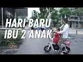 CORETAN BUNDA - HARI BARU DARI IBU 2 ANAK