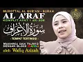 Download Lagu Murottal Merdu Al Qur'an Surat Al Araf Arab Latin dan Terjemah disertai blok Tajwid - Wafiq Azizah