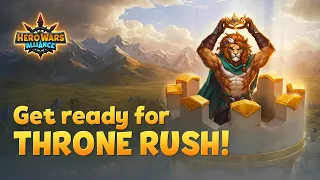 New Realm Chapter: Throne Rush | Hero Wars: Alliance