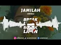 Lagu JAMILAH (ALNKD Remix) BreakLatin | Duh duh aduh Jamilah Viral Tiktok