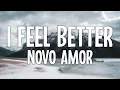 Download Lagu Novo Amor - I Feel Better (Lyric Video)