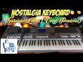Nostalgia Keyboard - Nostalgia Lama Cover Panbers (Top Electone)
