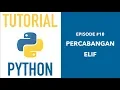 Pemrograman Python untuk Pemula - 18 Elif
