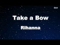 Download Lagu Take a Bow - Rihanna Karaoke 【No Guide Melody】 Instrumental
