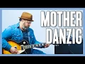 Download Lagu Danzig Mother Guitar Lesson + Tutorial