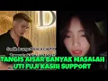 Download Lagu TANGIS AISAR KHALED BANYAK MASALAH UTI FUJI KASIH SUPPORT