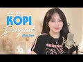Download Lagu Kopi Dangdut - MayBae Cover | Official Music Video