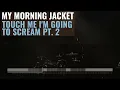 Touch Me I'm Going To Scream Pt. 2 (Album Version) - My Morning Jacket