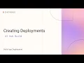 Creating Deployments