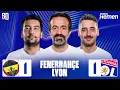 SAPKADAN TAVSAN CIKARDI Fenerbahce 1-1 Lyon Greenwood Kante Asensio Ismail Kartal Oguz Cetin
