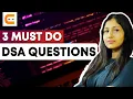 3 Must Do DSA Questions 3 Top DSA Interview Questions Prepare For Coding Interview Coding Ninjas