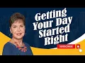 Getting Your Day Started Right Joyce Meyer