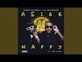 Download Lagu Asibe Happy (Radio)