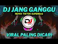 Download Lagu DJ JANG GANGGU REMIX | DJ ADO ADO JANGAN GANGGU FULL BASS