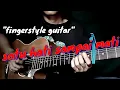 Lagu Satu hati sampai mati (cover fingerstyle guitar)