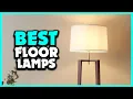 Top 5 Best Floor Lamps in 2026
