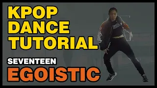 seventeen egoistic dance tutorial by doreenlau 1117