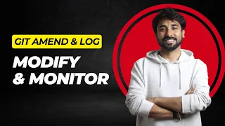 Git Amend and Log Commands Explained Modify last Commit Again Git Amend and Git Log Command