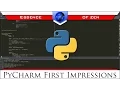 PyCharm IDE First Impressions Python Extras