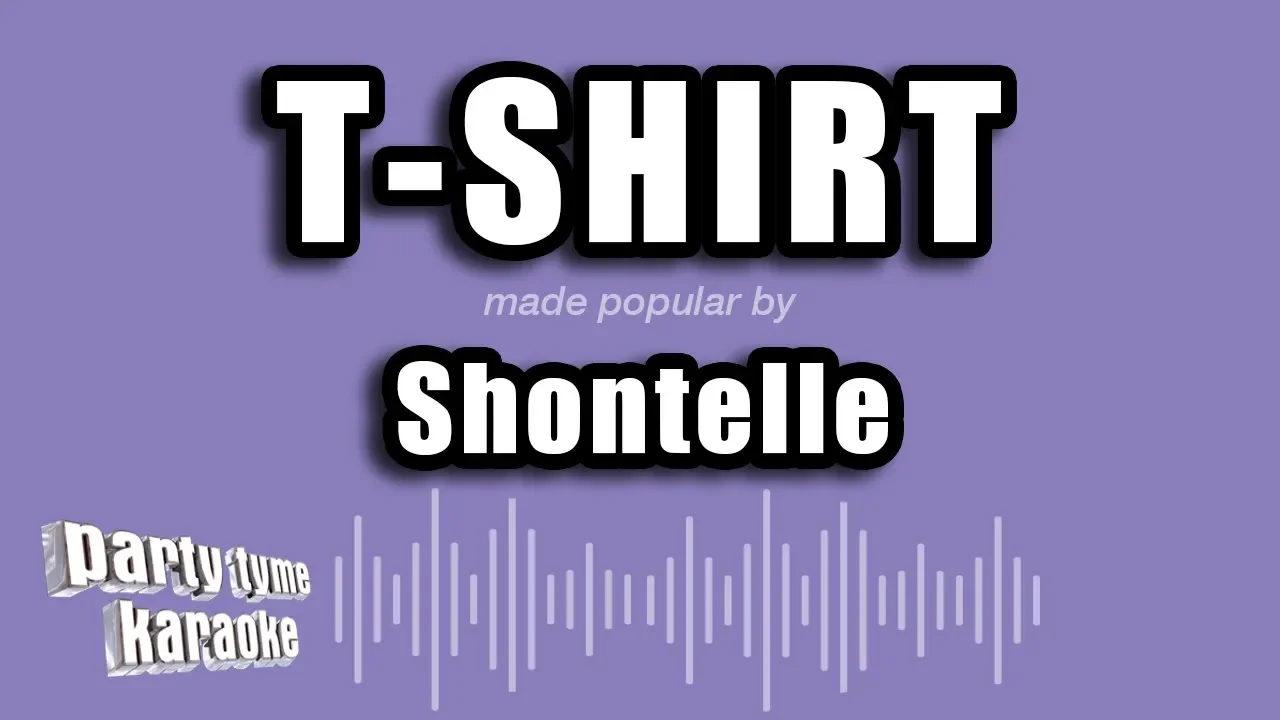 Shontelle - T-Shirt (Karaoke Version)