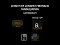 Length of Longest Fibonacci Subsequence - Leetcode 873 Greedy and Dynamic programming