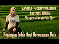 Download Lagu 💞🎶 Kenangan Indah Saat Bersamamu Dulu | Lagu Nostalgia Terbaru 2025 yang Menyentuh Hati