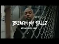 Nate Dogg - Breakin My Ballz (feat. Kurupt & Roscoe)