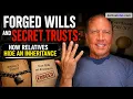 Forged Wills and Secret Trusts How Relatives Hide an Inheritance