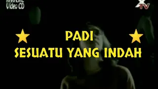 Download Padi - Sesuatu Yang Indah - Original Karaoke No Vocal MP3