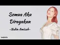 Semua Aku Dirayakan - Nadin Amizah | Lirik Lagu