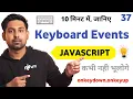 Master Keyboard Events Handling in Just 10 Minutes Lecture 37