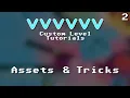 VVVVVV Custom Level Tutorial - Assets and Tricks