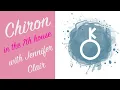 Chiron in the Seventh House with Jennifer Clair
