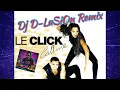 Download Lagu Le Click - Call Me (Dj D-LuSiOn Remix)