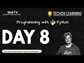 DAY 8 Programming with Python - Batch 1 TECHOX LEARNING