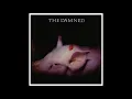 The Damned - Life goes on