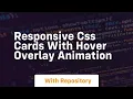 responsive css cards with hover overlay animation