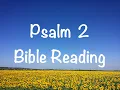 Psalm 2 - NIV Version Bible Reading with