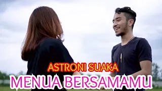 Download MENUA BERSAMAMU - TRI SUAKA (LIRIK) COVER BY ASTRONI SUAKA MP3