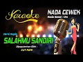 Download Lagu Karaoke SALAHMU SENDIRI - Cut Rani ( Nada Wanita )