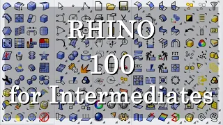 Rhino Tutorial 100 Commands for Intermediates