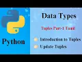 Introduction to Tuples Data Types in Python Programming Tuples part - 1 Tamil Prof Antony Vijay