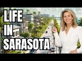 10 REALITIES OF LIVING IN SARASOTA